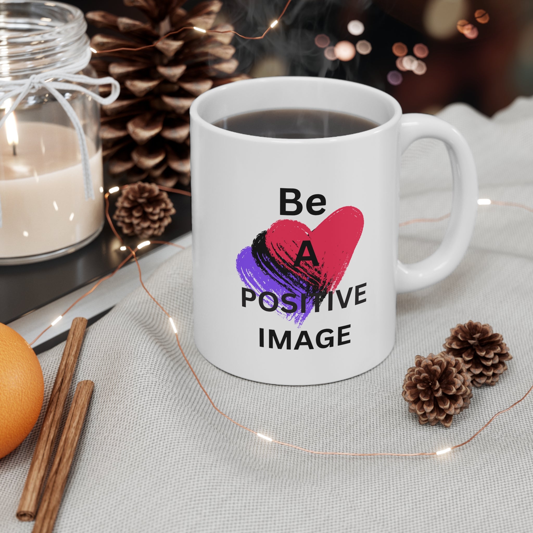 Ceramic Mug 11oz, Be a Positive Image