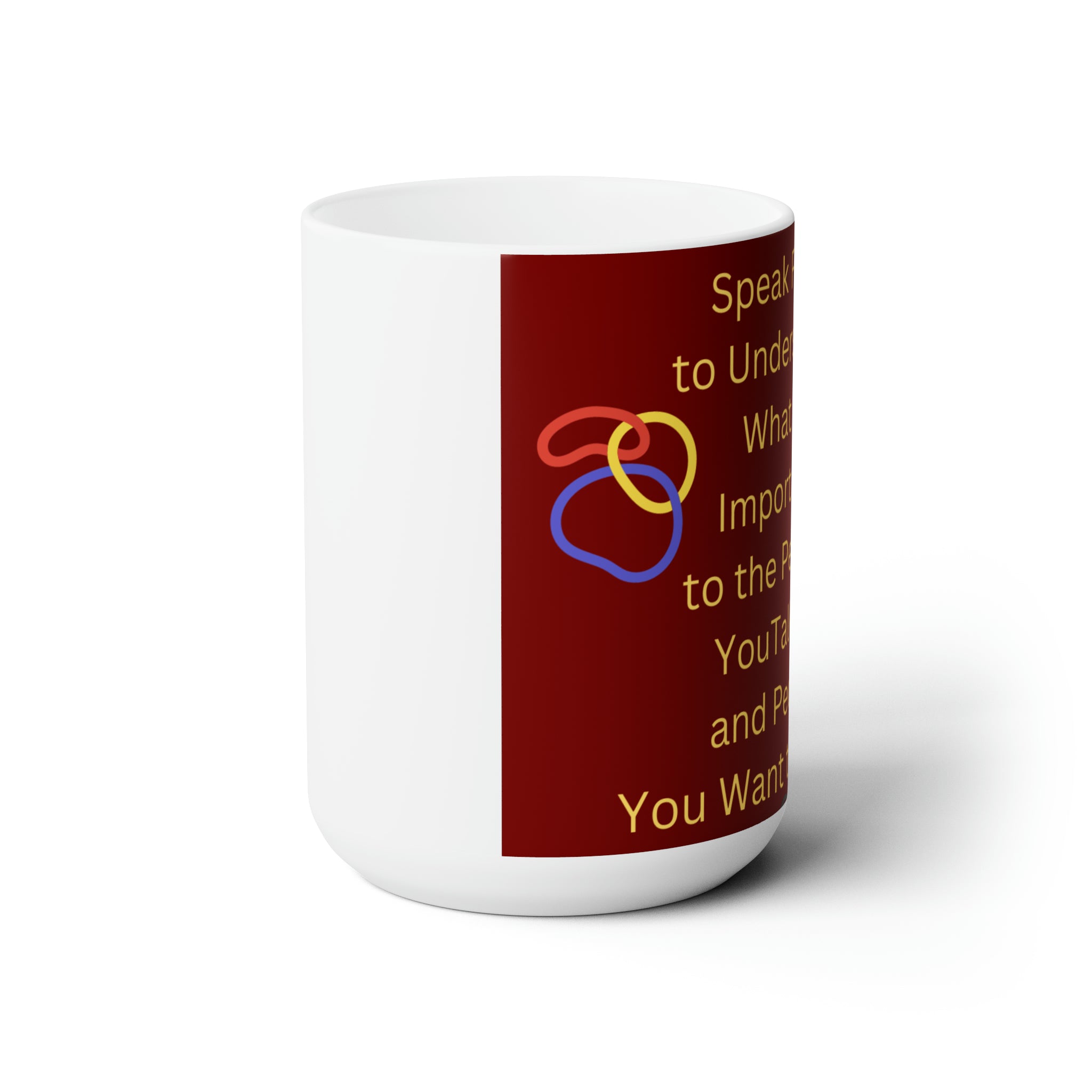 Speak First to Understand, Real Estate Agent Ceramic Mug 15oz