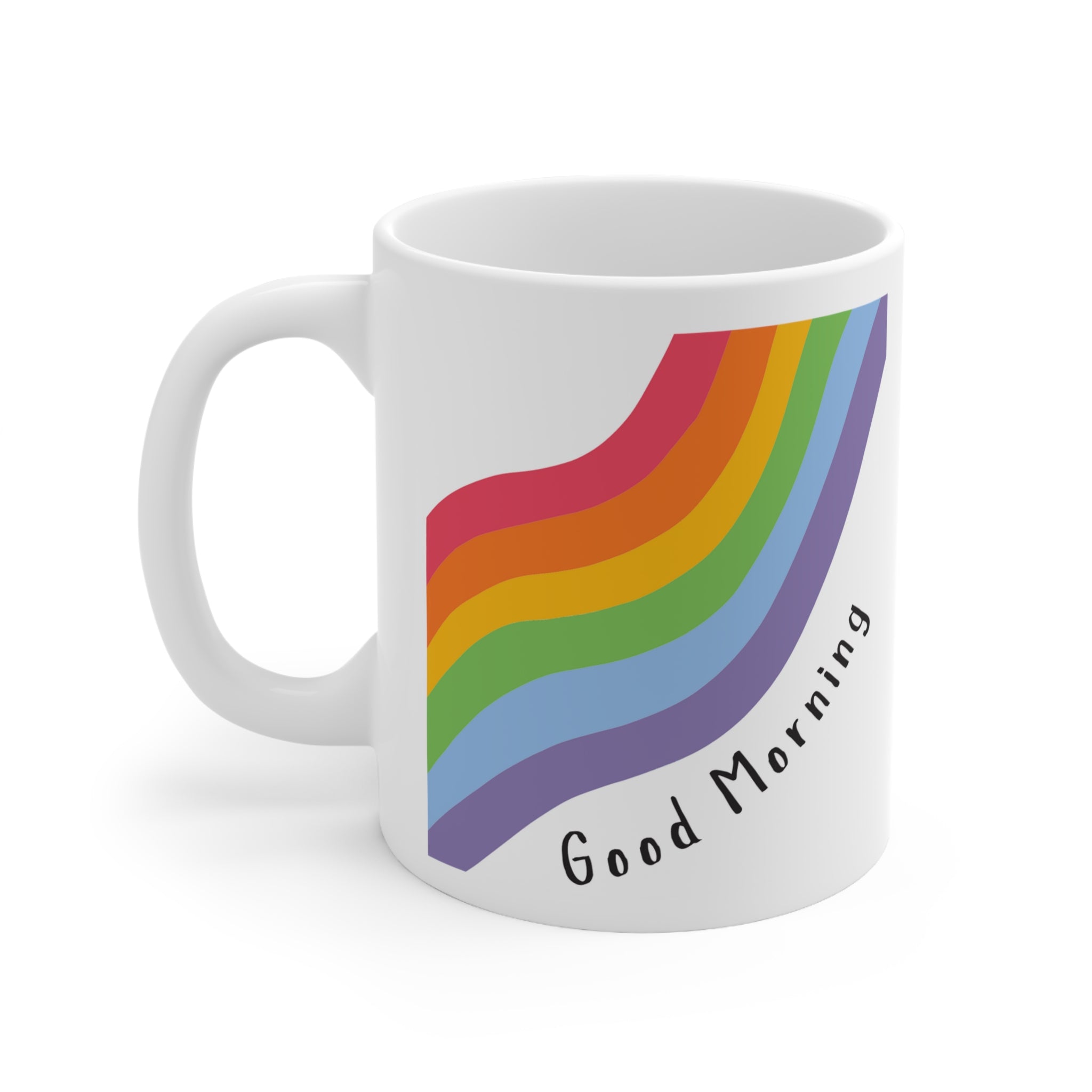 Good morning rainbow Ceramic Mug 11oz